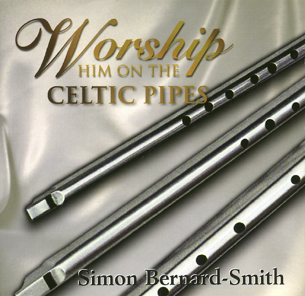 Worship Him On The Celtic Pipes (2000) (Video Version)