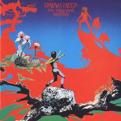 Uriah Heep – The Magician's Birthhday (1972) [Expanded Edition]
