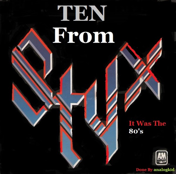 Styx - Ten From Styx 2016